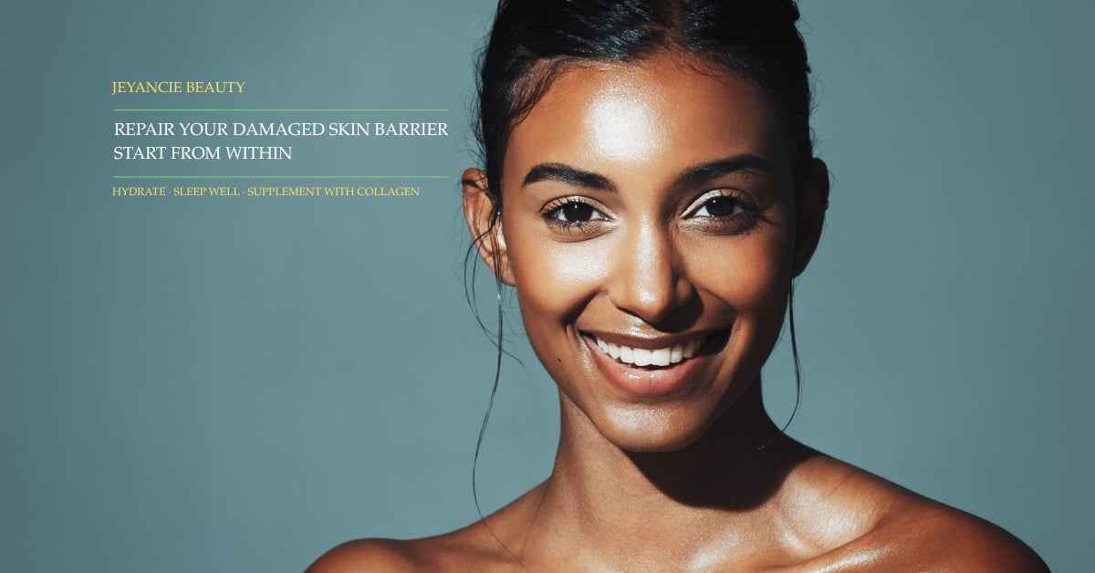 How to Repair a Damaged Skin Barrier — From the Inside Out